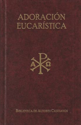 Textos litúrgicos para la adoración eucarística