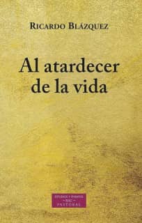Al atardecer de la vida