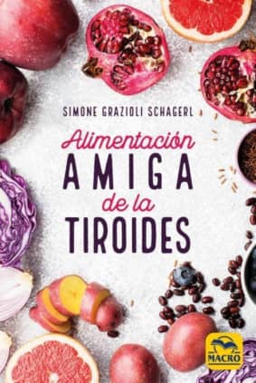 ALIMENTACION AMIGA DE LA TIROIDES