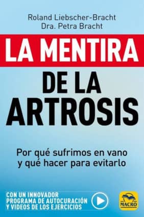 La mentira de la Artrosis