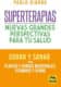 Superterapias: nuevas grandes perspectivas para tu salud