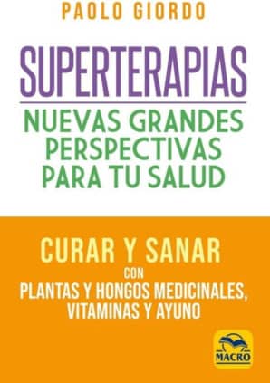 Superterapias: nuevas grandes perspectivas para tu salud