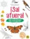 ¡Sal Afuera!