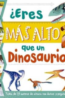 ¿Eres más alto que un dinosaurio?