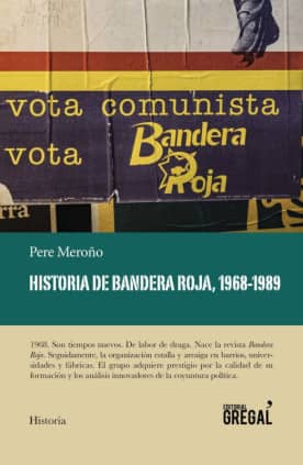 Historia de Bandera Roja, 1968-1989