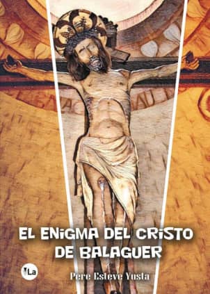El enigma del Cristo de Balaguer