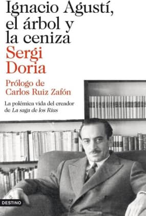 Ignacio Agustí, el árbol y la ceniza