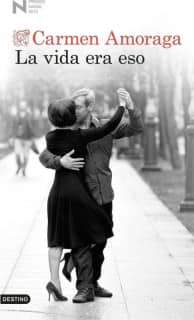 La vida era eso