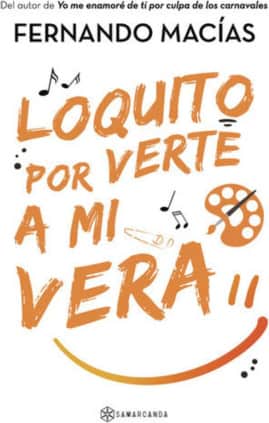 Loquito por verte a mi vera