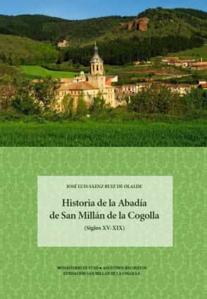 Historia de la Abadía de San Millán de la Cogolla