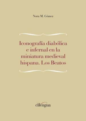 Iconografía diabólica e infernal en la miniatura medieval hispana. Los Beatos