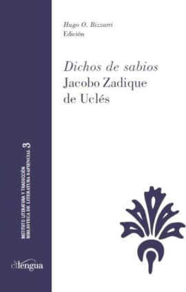 "Dichos de sabios" Jacobo Zadique de Uclés