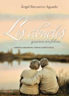 Los abuelos quieren ser felices