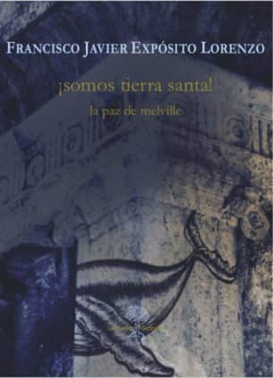 ¡Somos Tierra Santa! La paz de Melville