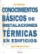 Conocimientos básicos de instalaciones térmicas en edificios