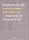 Reglamento de instalaciones petrolíferas + resumen de normas UNE