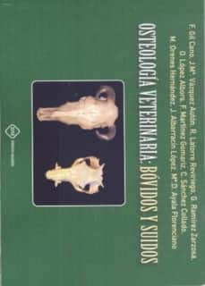 OSTEOLOGIA VETERINARIA BOVIDOS Y SUIDOS