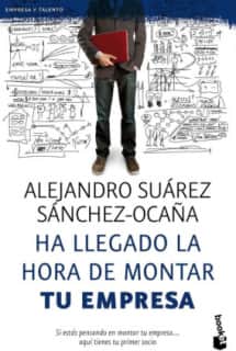 Ha llegado la hora de montar tu empresa