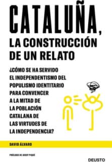 Cataluña, la construcción de un relato