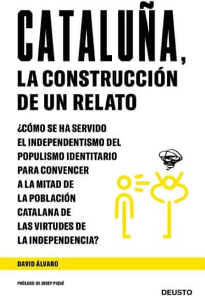Cataluña, la construcción de un relato