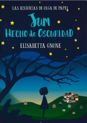 Jum hecho de oscuridad. Las historias de Olga de Papel