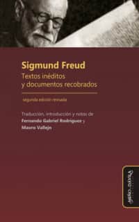 SIGMUND FREUD. TEXTOS INEDITOS Y DOCUMEN