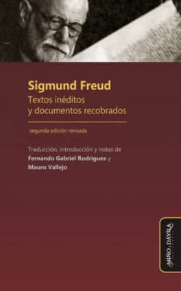 SIGMUND FREUD. TEXTOS INEDITOS Y DOCUMEN