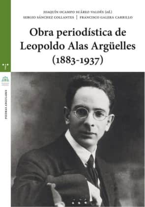Obra periodística de Leopoldo Alas Argüelles (1883-1937)