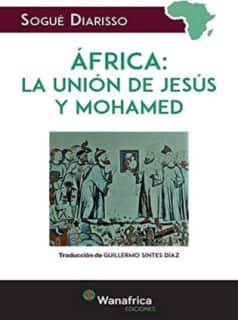 AFRICA: LA UNIÓN DE JESUS Y MAHOMA
