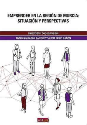Emprender en la Región de Murcia: Situación y Perspectivas