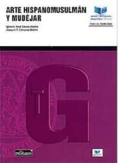 Arte Hispanomusulmán y Mudéjar