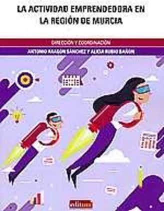 La Actividad Emprendedora en la Región de Murcia