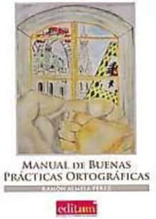 Manual de Buenas Prácticas Ortográficas (1ªEd.)