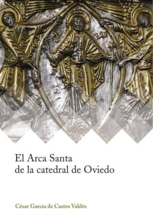 El Arca Santa de la catedral de Oviedo