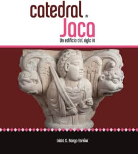 Catedral de Jaca. Un edificio del siglo XI