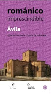 Ávila Románico imprescindible