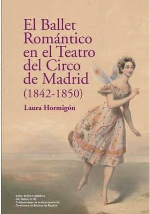 El Ballet Romántico en el Teatro del Circo de Madrid (1842-1850)