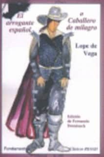El arrogante español o Caballero de milagro