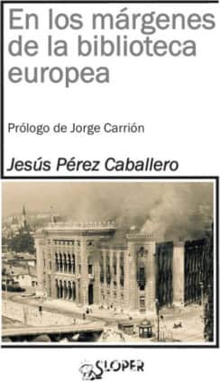 En los márgenes de la biblioteca europea