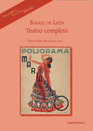 Rafael de León. Teatro completo