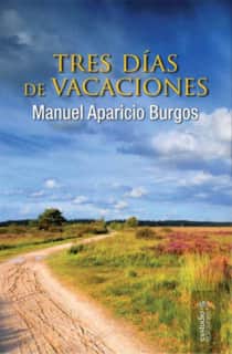 Tres días de vacaciones