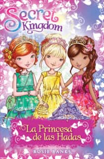 SECRET KINGDOM ESPECIAL: LA PRINCESA DE
