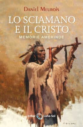 Lo Sciamano e il Cristo