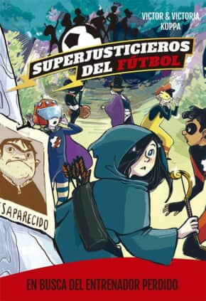 Superjusticieros del Fútbol 3. En busca del entrenador perdido