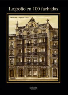 Logroño en 100 fachadas