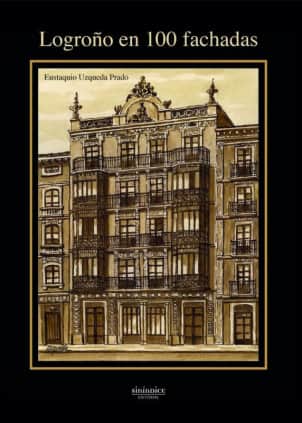 Logroño en 100 fachadas