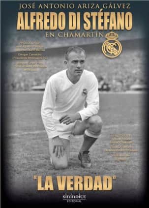 Alfredo Di Stéfano en Chamartín. La verdad