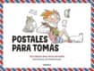 Postales para Tomás