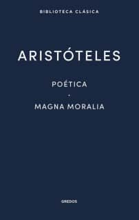 Poética. Magna Moralia