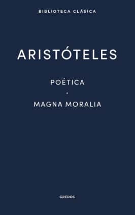 Poética. Magna Moralia